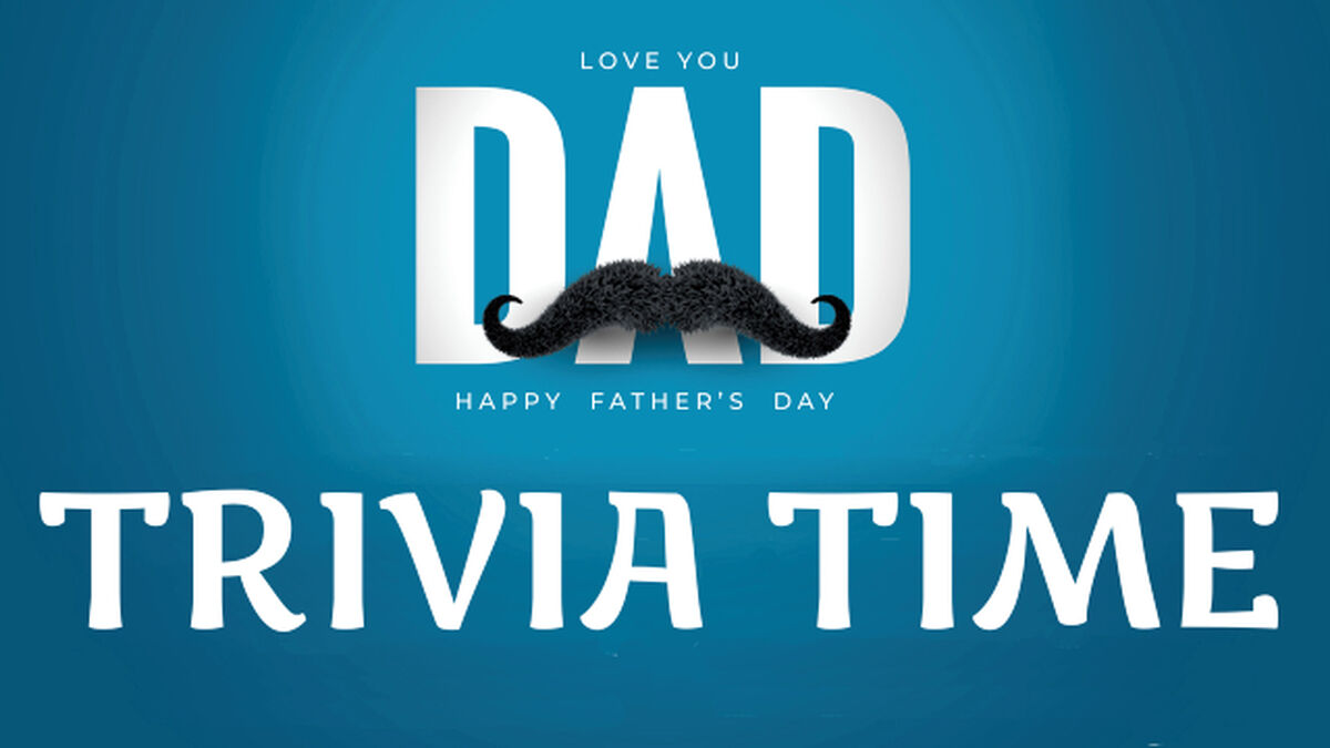 Father's Day Trivia image number null